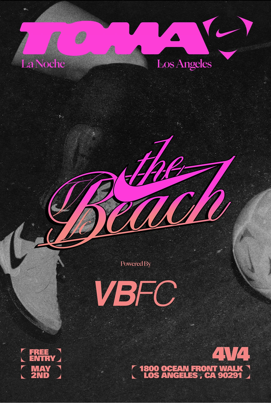 Black and pink event poster showing soccer cleats, a ball, and event details for a 4v4 beach soccer tournament in Los Angeles on May 2nd, powered by VBFC, with free entry.