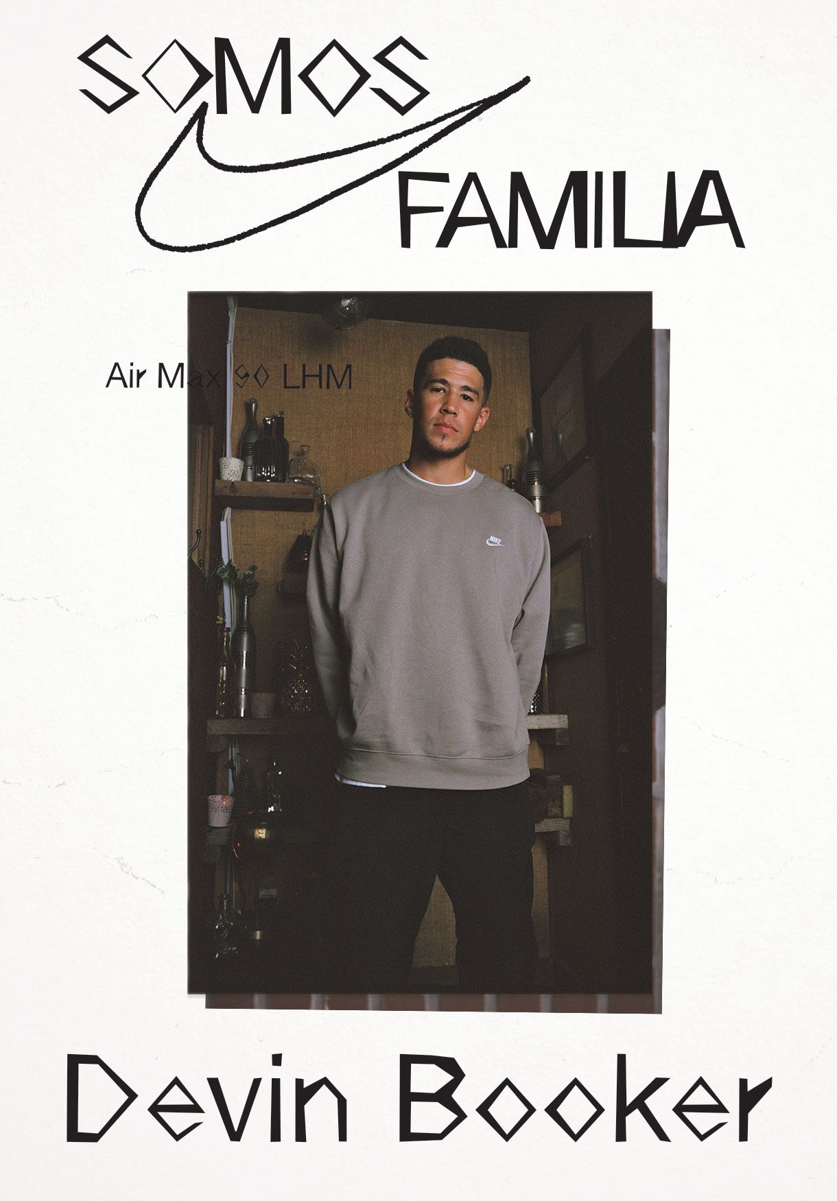 Somos Familia AirMax 90 LHM Devin Booker - Devin standing while wearing gray Nike sweatshirt