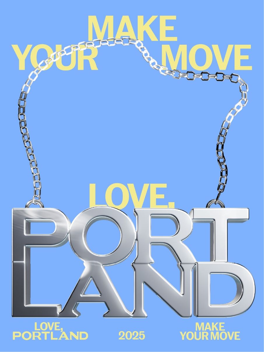 A large, metallic necklace pendant spells "PORTLAND" against a blue background with yellow text reading "MAKE YOUR MOVE. LOVE. PORTLAND 2025. MAKE YOUR MOVE" in various sizes.