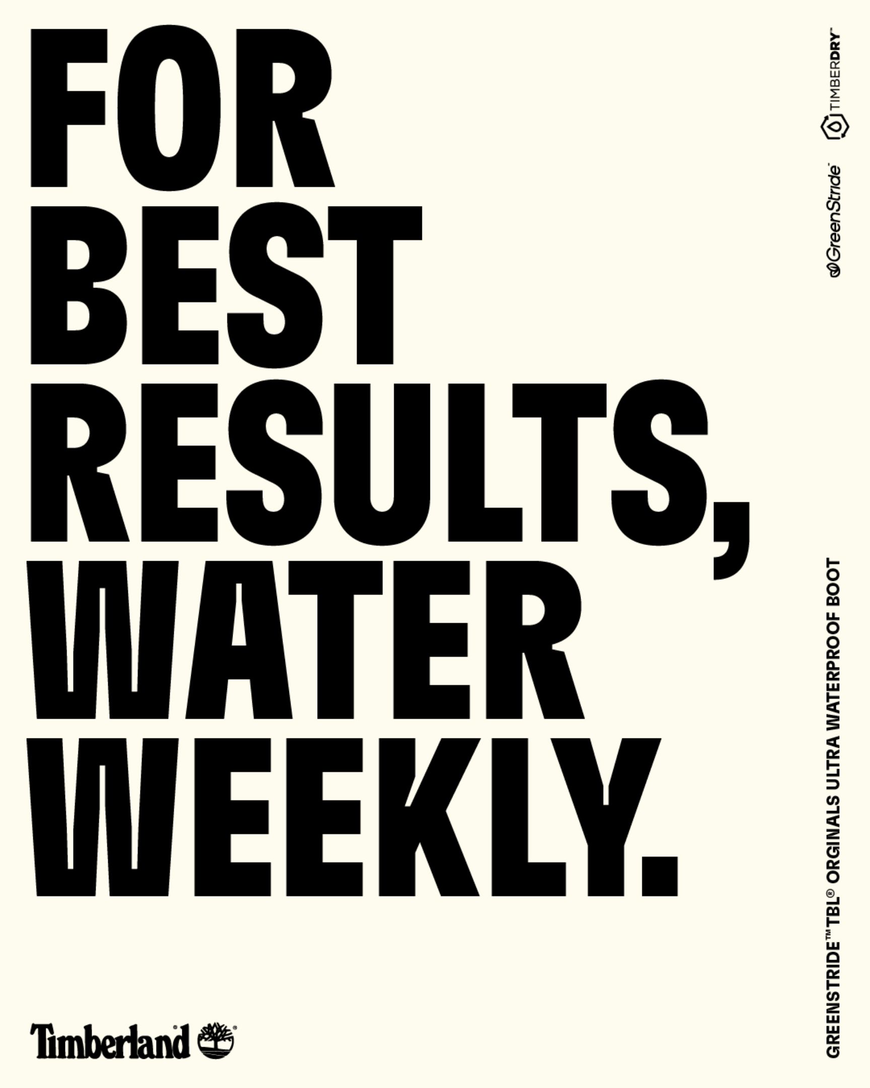 For best results, water weekly