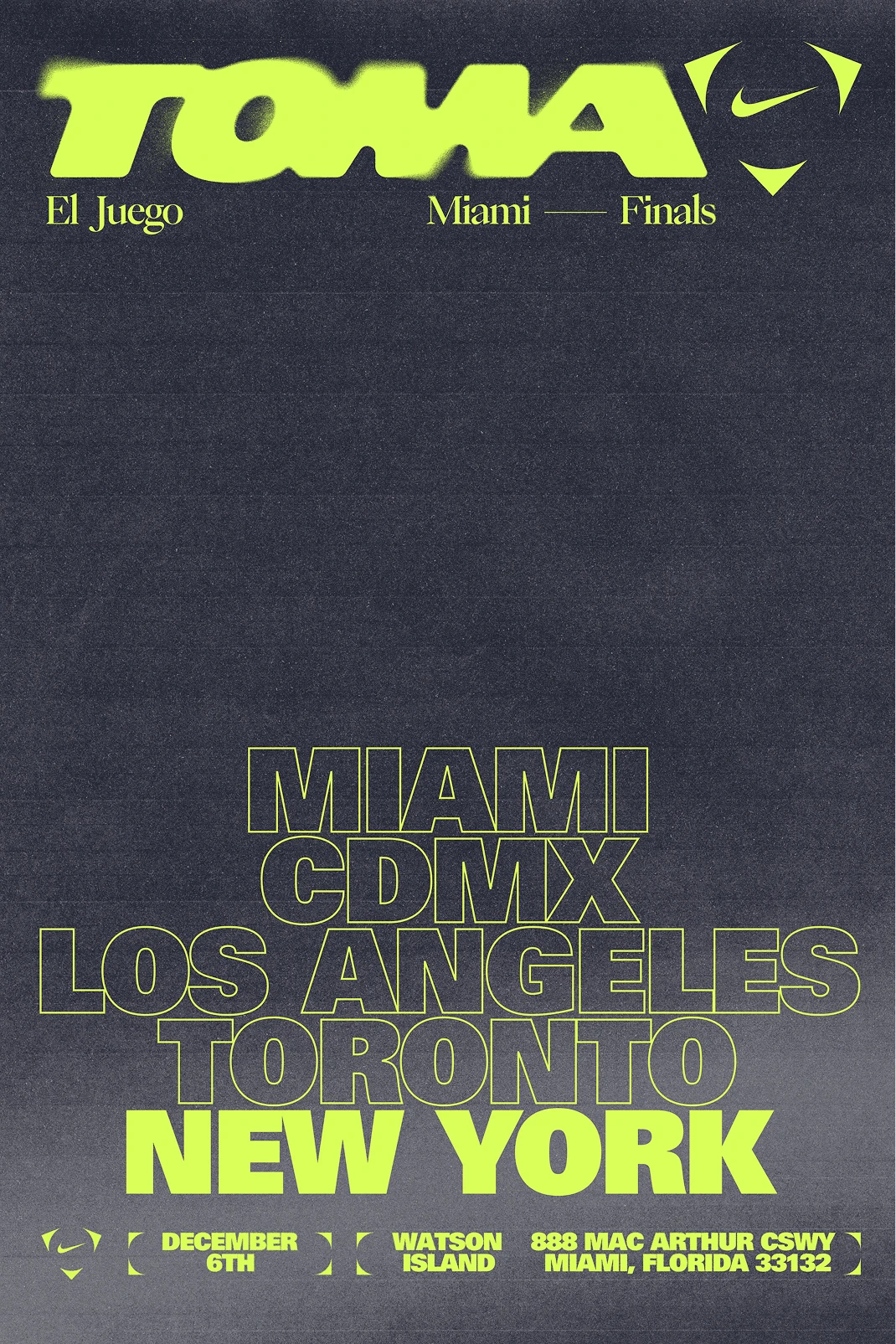Poster with neon yellow text listing cities: Miami, CDMX, Los Angeles, Toronto, New York; event details below for December 6th at Watson Island, Miami, Florida.