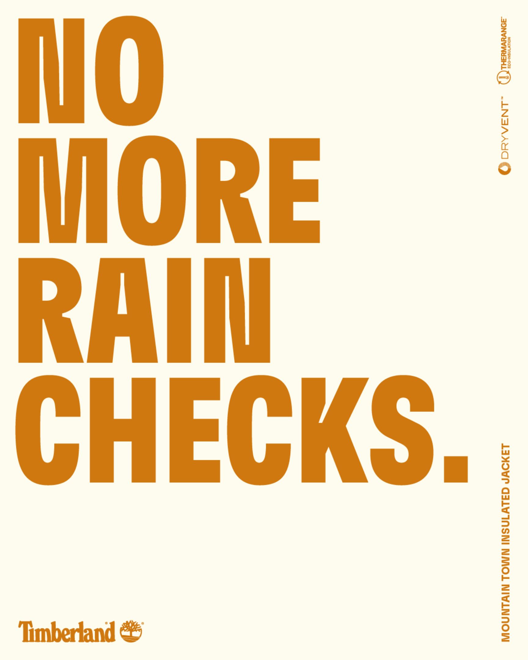 No more rain checks.