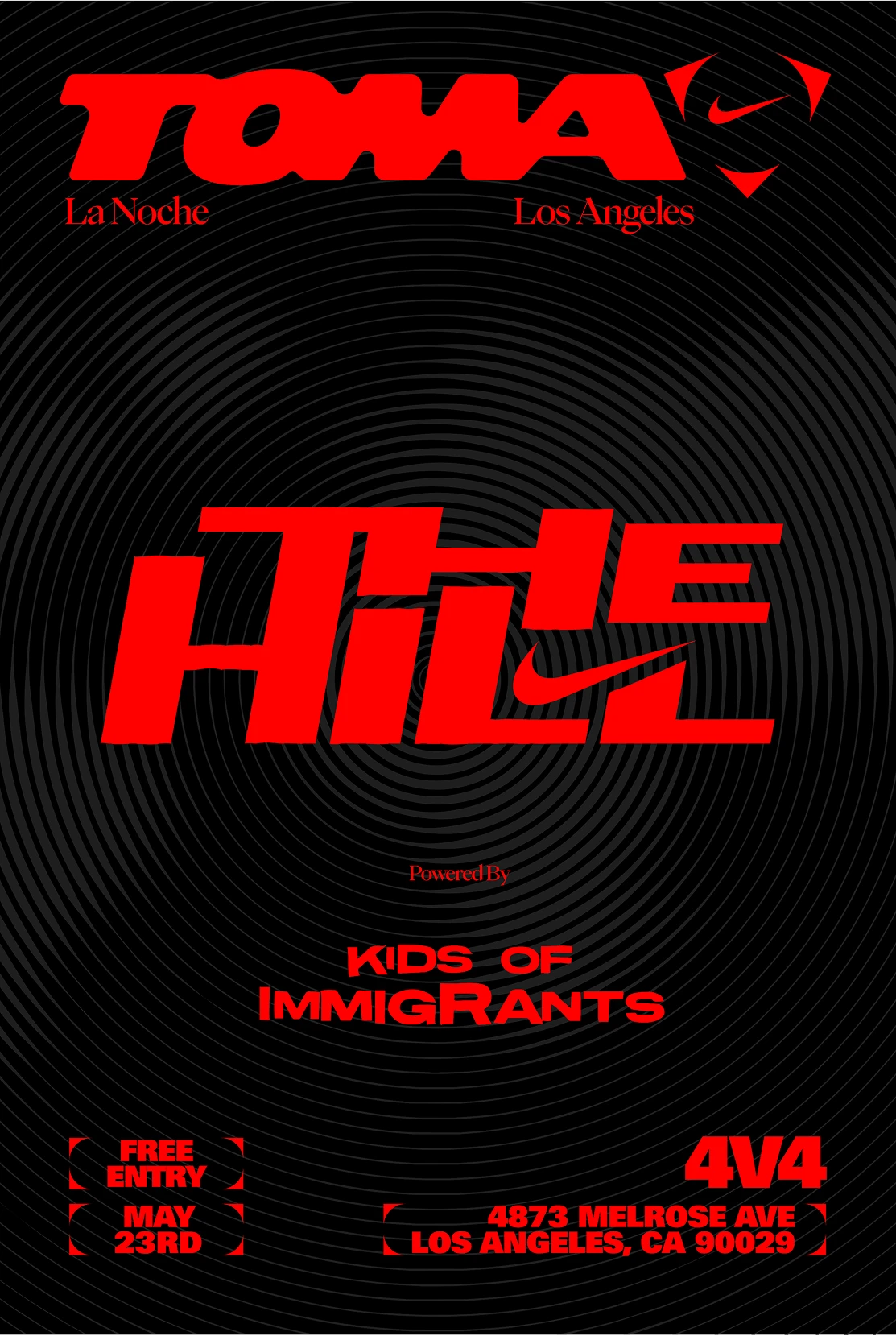 Event poster with bold red and black text promoting “TOMA La Noche” in Los Angeles, featuring Nike, Kids of Immigrants, free entry on May 23rd, at 4873 Melrose Ave, 4V4.