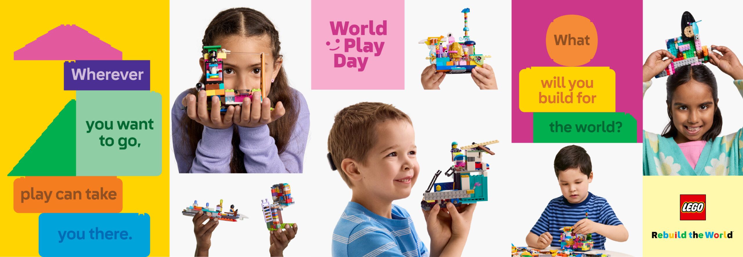 Children building with LEGO bricks. Text reads "Wherever you want to go, play can take you there. World Play Day. What will you build for the world?" LEGO logo in bottom right corner.